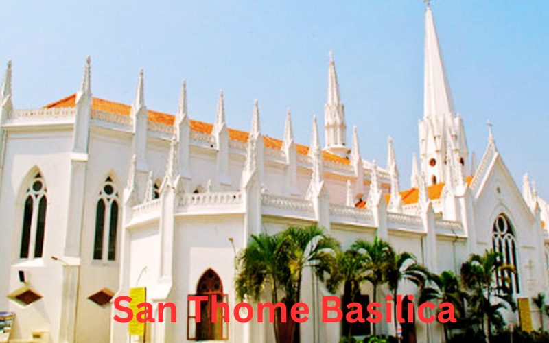 Blog San Thome Basilica Chennai India